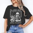 I'Ll Just Wait Until It's Quiet Skeleton Halloween Teacher Women's T-Shirt, trending gift I'Ll Just Wait Until It's Quiet Skeleton Halloween Teacher Women's T-Shirt, trending gift