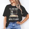 I'Ll Just Wait Until It's Quiet Skeleton Teacher Halloween Women's T-Shirt, trending gift I'Ll Just Wait Until It's Quiet Skeleton Teacher Halloween Women's T-Shirt, trending gift