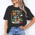 I'm Not Short I'm A Pre-K Teacher Size Back To School Women's T-Shirt, trending gift I'm Not Short I'm A Pre-K Teacher Size Back To School Women's T-Shirt, trending gift