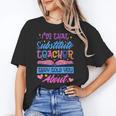I'M That Substitute Teacher They Told Substitute Teacher Women's T-Shirt, trending gift