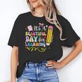 It's Beautiful Day For Learning Teacher Students Girls Boys Women's T-Shirt, trending gift