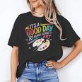 It's A Good Day To Make Some Art Artist Drawing Teacher Women's T-Shirt, trending gift It's A Good Day To Make Some Art Artist Drawing Teacher Women's T-Shirt, trending gift