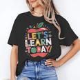 Let's Learn Today Teacher Motivational Back To School Women's T-Shirt, trending gift Let's Learn Today Teacher Motivational Back To School Women's T-Shirt, trending gift