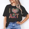 I Love Art Artist Painter Colorful Painting Art Teacher Women's T-Shirt, trending gift I Love Art Artist Painter Colorful Painting Art Teacher Women's T-Shirt, trending gift