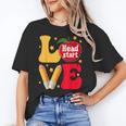 Love Headstart Head Start Teachers First Day Of School Women's T-Shirt, trending gift Love Headstart Head Start Teachers First Day Of School Women's T-Shirt, trending gift