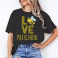 Love Preschool Back To School Yellow Bee Preschool Teacher For Men Women Girls Kids Women's T-Shirt, trending gift