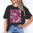 In My Preschool Era Teachers Women Back To School Kids Girls Women's T-Shirt, trending gift