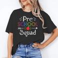 Preschool Squad Preschool Teacher Student Women's T-Shirt, trending gift