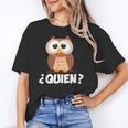 Quien Who Owl Spanish Teacher Women's T-Shirt, trending gift Quien Who Owl Spanish Teacher Women's T-Shirt, trending gift