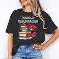 Reading Is My Super Power Superhero Best English Teacher Women's T-Shirt, Super Teacher Gifts, English Teacher Gifts, trending gift
