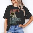 Retro ALways Cite Your Evidence Bruh ELA Teacher For Men Women Kids Women's T-Shirt, trending gift Retro ALways Cite Your Evidence Bruh ELA Teacher For Men Women Kids Women's T-Shirt, trending gift