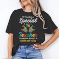 Special Teacher To Hear Child Cant Say Autism Awareness Sped Women's T-Shirt, trending gift Special Teacher To Hear Child Cant Say Autism Awareness Sped Women's T-Shirt, trending gift