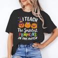 I Teach The Smartest Pumpkins The Patch Teacher Fall Season For Men Women Kids Women's T-Shirt, trending gift
