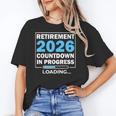Teacher Retirement Class Of 2026 Loading Retired Women's T-Shirt, trending gift Teacher Retirement Class Of 2026 Loading Retired Women's T-Shirt, trending gift