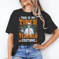 This Is My Tired Teacher Costume Halloween Costumes Women's T-Shirt, trending gift
