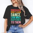 Vintage Dinosaurs Didn't Learn Dance Dance Teacher Women's T-Shirt, trending gift Vintage Dinosaurs Didn't Learn Dance Dance Teacher Women's T-Shirt, trending gift