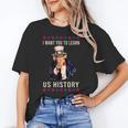 I Want You To Learn US History American Teacher School For Men Women Women's T-Shirt, History Teacher Gifts, trending gift I Want You To Learn US History American Teacher School For Men Women Women's T-Shirt, History Teacher Gifts, trending gift