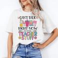 Can't Talk Right Now Doing Teacher Stuff Women's T-Shirt, trending gift Can't Talk Right Now Doing Teacher Stuff Women's T-Shirt, trending gift