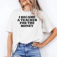 Lie Teacher Saying Humor School Class Women's Women's T-Shirt, trending gift Lie Teacher Saying Humor School Class Women's Women's T-Shirt, trending gift