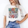 Math Is Tough But So Are You Motivational School Teacher Women's T-Shirt, trending gift Math Is Tough But So Are You Motivational School Teacher Women's T-Shirt, trending gift