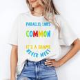 Parallel Lines Math Pun – Teacher Humor Women's T-Shirt, trending gift Parallel Lines Math Pun – Teacher Humor Women's T-Shirt, trending gift