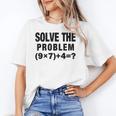 Solve The Problem 9×74 Math Teacher Women's T-Shirt, trending gift