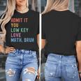 Admit It You Low Key Love Math Bruh Teacher Nerdy Math Women's T-Shirt, funny design Admit It You Low Key Love Math Bruh Teacher Nerdy Math Women's T-Shirt, funny design