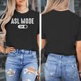 ASL Mode Sign Language Deaf ASL Teacher Women's T-Shirt, funny design ASL Mode Sign Language Deaf ASL Teacher Women's T-Shirt, funny design