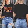 Theatre Vibes Teacher Man Women Youth Auditorium Concert Tee Women's T-Shirt, funny design Theatre Vibes Teacher Man Women Youth Auditorium Concert Tee Women's T-Shirt, funny design