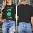 Autism Awareness Neurodiversity Teacher Frog I May Have A Touch Of The Tism Neurodivergent Small Women's T-Shirt, funny design