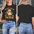 You Can't Scare Me I Teach 5th Grade Teacher Halloween Ghost Women's T-Shirt, funny design You Can't Scare Me I Teach 5th Grade Teacher Halloween Ghost Women's T-Shirt, funny design