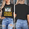 You Can't Scare Me I Teach 5th Grade Teacher Halloween Women's T-Shirt, funny design You Can't Scare Me I Teach 5th Grade Teacher Halloween Women's T-Shirt, funny design