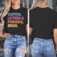 Capital Letters And Periods Bruh Teacher Bruh Teache Women's T-Shirt, funny design