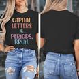 Capital Letters And Periods Bruh Bruh Teacher Women Women's T-Shirt, funny design