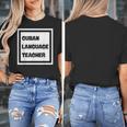 Cuban Language Teacher Women's T-Shirt, funny design