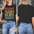 Dad My Favorite Teacher Is My Daughter Proud Daddy Women's T-Shirt, Couple Gifts, funny design