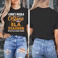 I Don't Need A Costume I'm A ELA Teacher Halloween Women's T-Shirt, funny design I Don't Need A Costume I'm A ELA Teacher Halloween Women's T-Shirt, funny design
