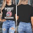 Donut Stop Reading Kawaii Teacher Preschool Kindergarten Women's T-Shirt, funny design
