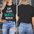 Eat Sleep Math Repeat Math Teacher Men Women Girls Kids Women's T-Shirt, funny design