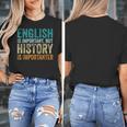 English Is Important But History Is Importanter Teacher Women's T-Shirt, History Teacher Gifts, English Teacher Gifts, funny design English Is Important But History Is Importanter Teacher Women's T-Shirt, History Teacher Gifts, English Teacher Gifts, funny design