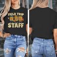 Field Trip Teacher Field Women's T-Shirt, funny design