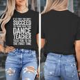 If At First You Don't Succeed Dance Teacher Shirt Men Women Women's T-Shirt, funny design If At First You Don't Succeed Dance Teacher Shirt Men Women Women's T-Shirt, funny design