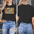 Groovy I Speak Fluent Toddler Daycare Provider Teacher Women's T-Shirt, Groovy Teacher Gifts, funny design Groovy I Speak Fluent Toddler Daycare Provider Teacher Women's T-Shirt, Groovy Teacher Gifts, funny design