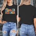 Groovy Toddler Teacher Appreciation Back To School Women's T-Shirt, Groovy Teacher Gifts, funny design Groovy Toddler Teacher Appreciation Back To School Women's T-Shirt, Groovy Teacher Gifts, funny design