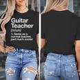 Guitar Teacher Definition Musician Music Men Women Girls Kids Women's T-Shirt, funny design