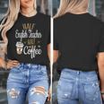 Half Coffee Half English Teacher English Teacher Men Women Women's T-Shirt, English Teacher Gifts, funny design