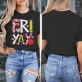 Happy Fri-Yay Teacher Back To School Friday Lovers Women's T-Shirt, funny design