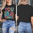 You Can Do Hard Things School Student Teachers Women's T-Shirt, funny design