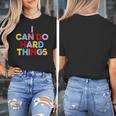 I Can Do Hard Things Teacher Inspiration Do Hard Things Women's T-Shirt, funny design