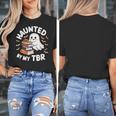 Haunted By My TBR Cute Ghost Book Reading Teacher Halloween Women's T-Shirt, funny design Haunted By My TBR Cute Ghost Book Reading Teacher Halloween Women's T-Shirt, funny design